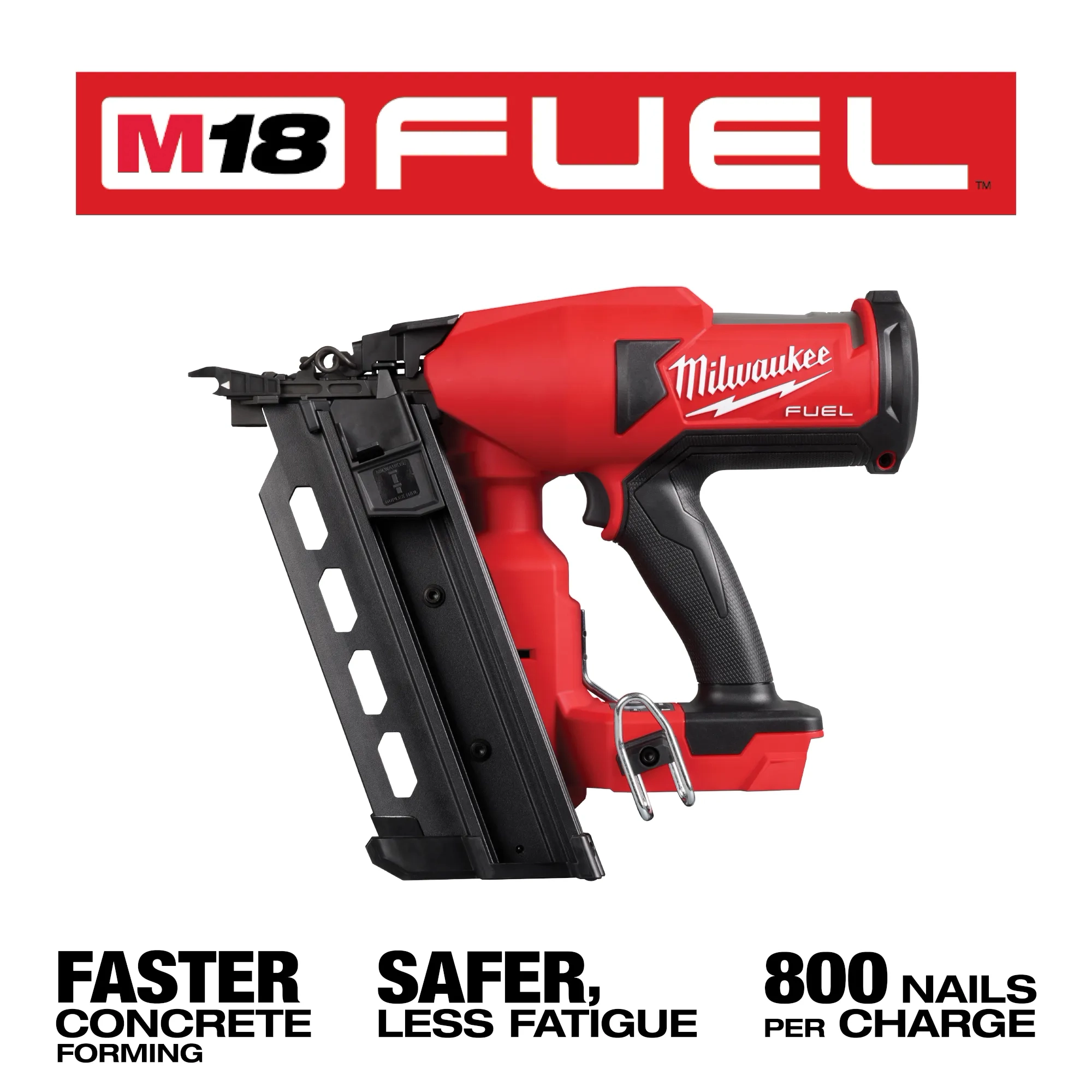 Image of the M18 FUEL Duplex Nailer with the text "M18 FUEL - Faster concrete forming. Safer, less fatigue. 800 nails per charge."