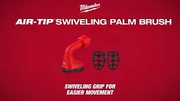 Milwaukee AIR TIP Swiveling Palm Brush Updated