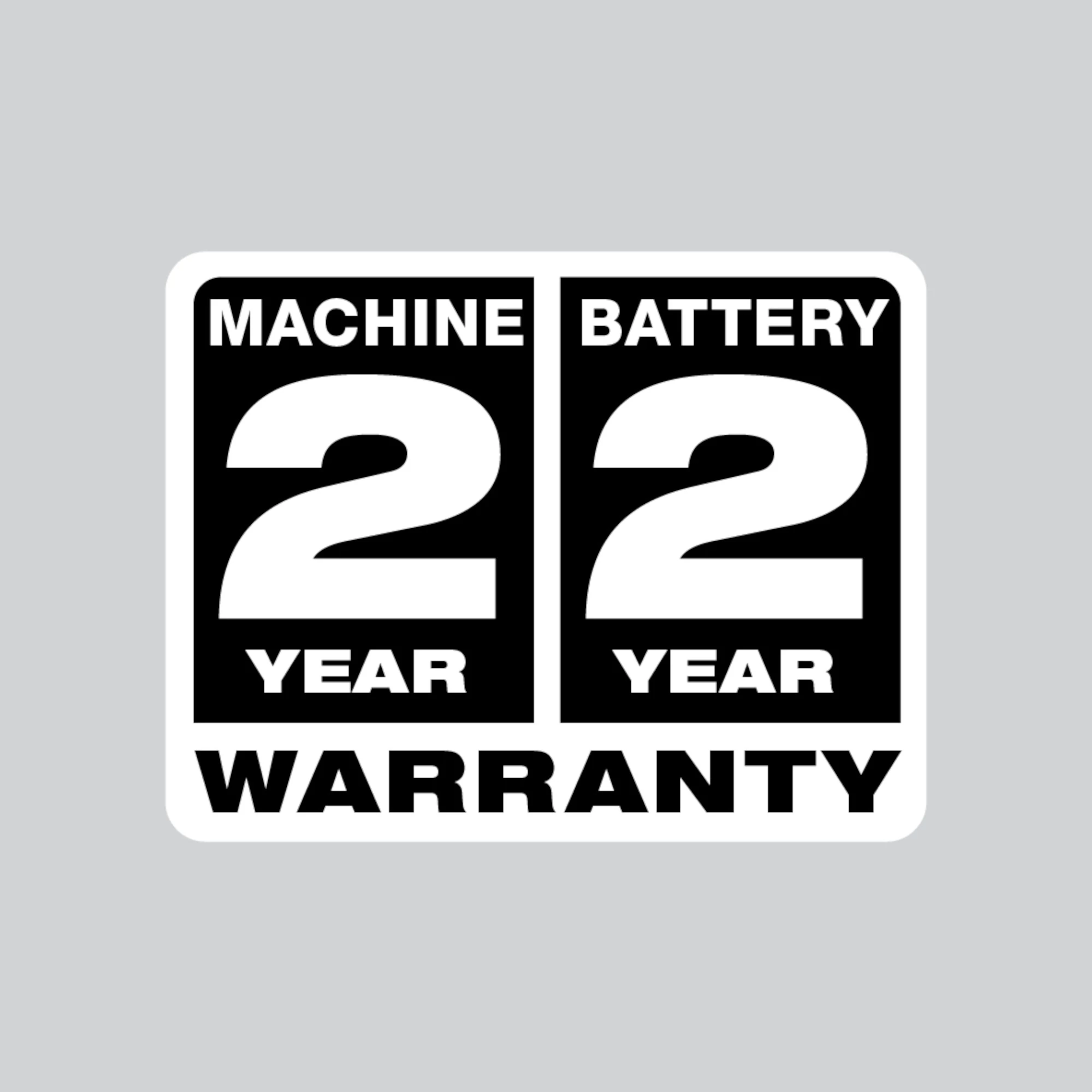 2 Year Machine, 2 Year Battery Warranty