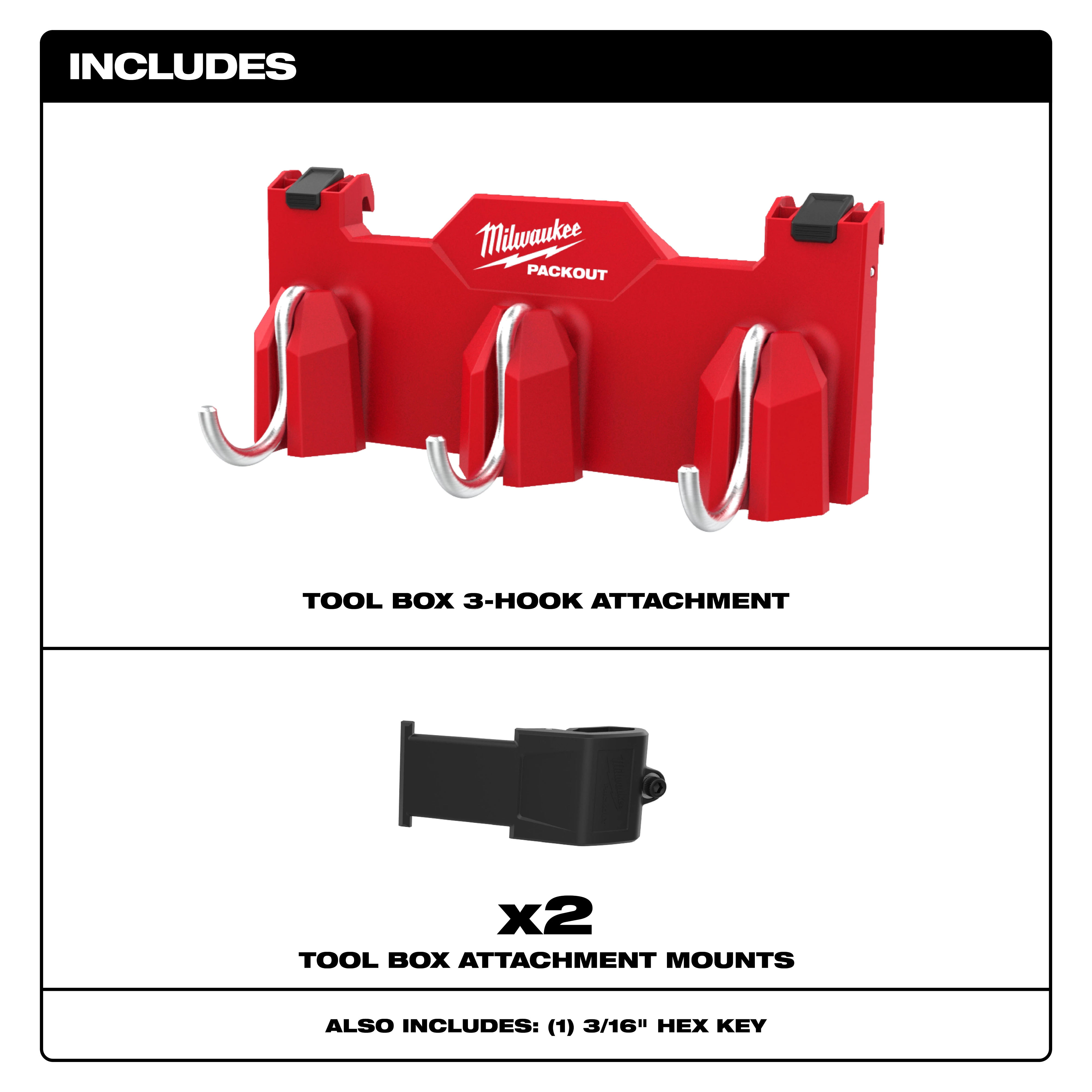 Image showing a contents list for a Milwaukee Packout product. Includes a red tool box 3-hook attachment, two black tool box attachment mounts, and a 3/16" hex key. The text "Includes" is at the top of the image.