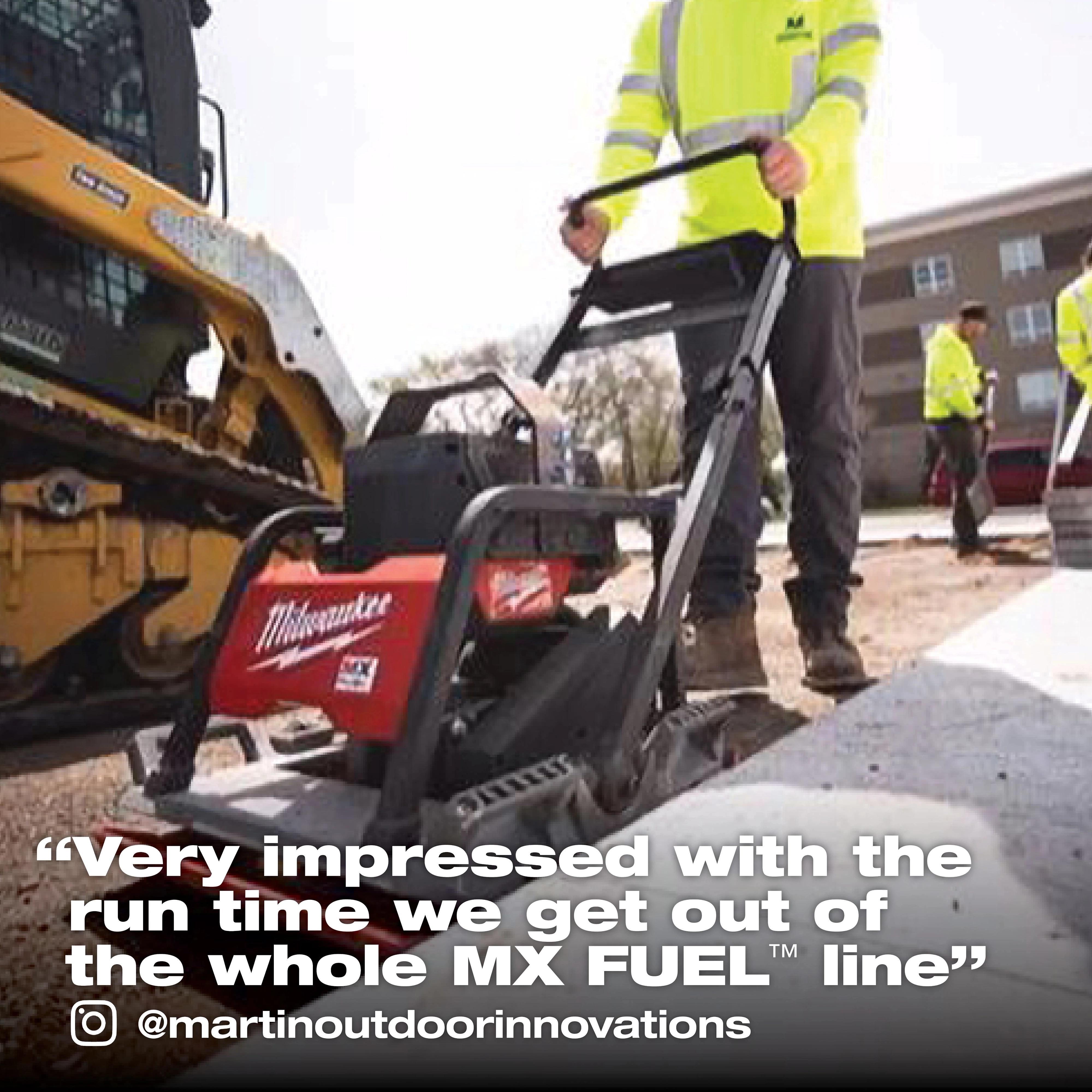 A person uses a Milwaukee MX Fuel equipment at a construction site. Text overlay praises the tool's run time.