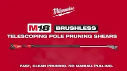 Milwaukee M18 Brushless Telescoping Pole Pruning Shears